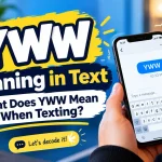 YWW Meaning in Text